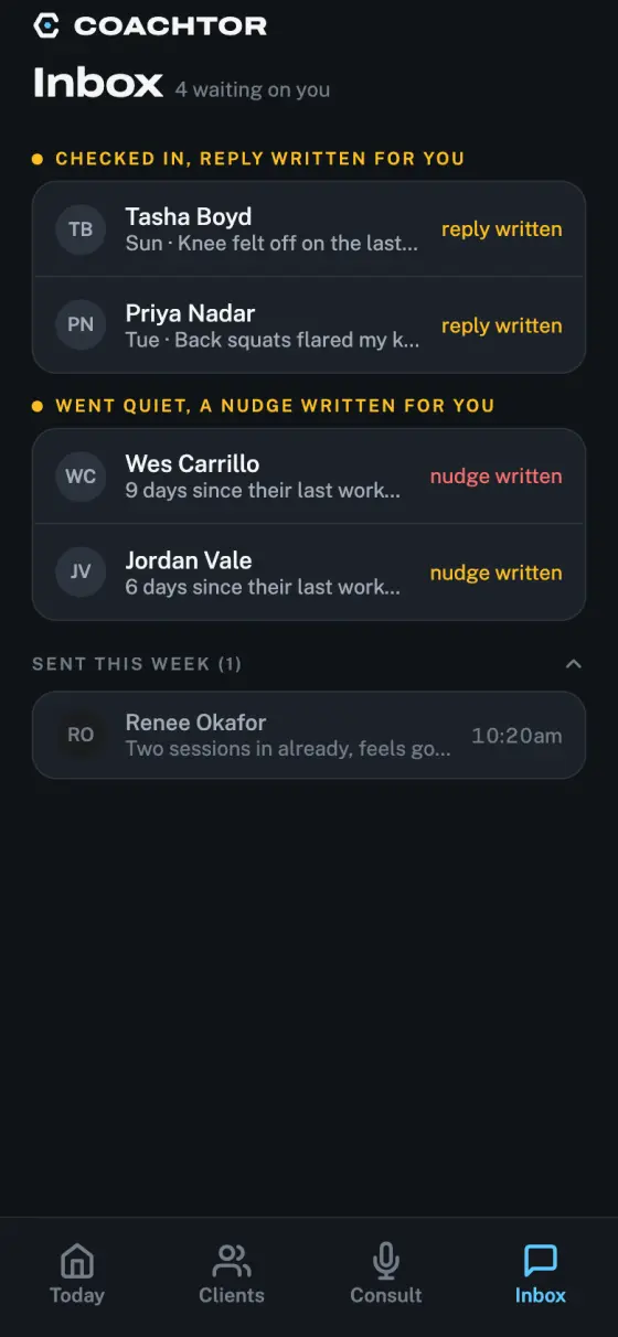 The coach's Inbox: two check-ins with a reply written for each, and two clients who went quiet with a nudge written for each.